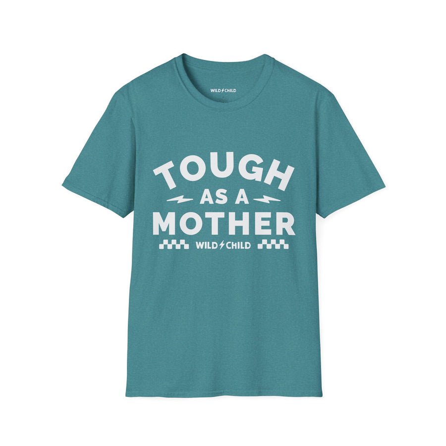 Tough as a Mother Tee