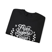 Fries Before Guys Adult Crewneck