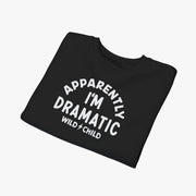 Toddler Apparently I'm Dramatic Crewneck