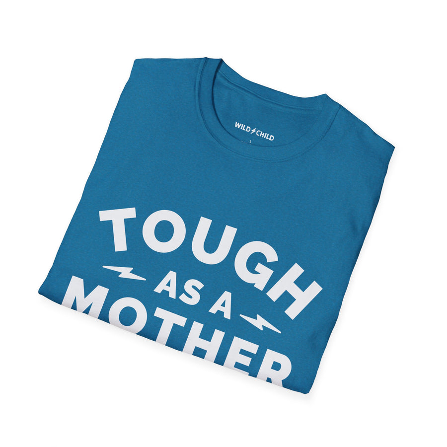 Tough as a Mother Tee