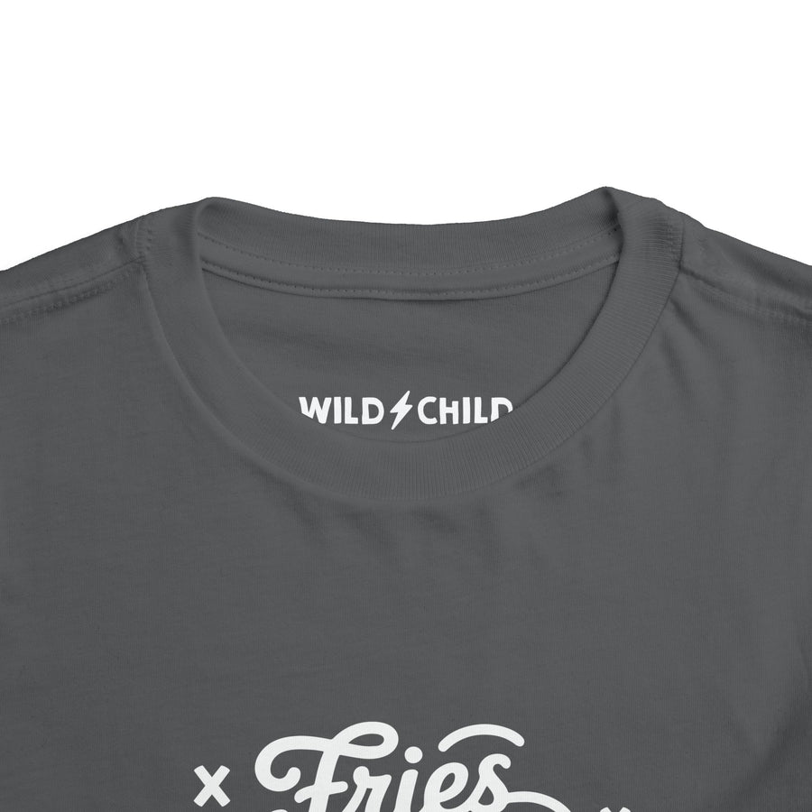 Fries Before Guys Toddler Tee