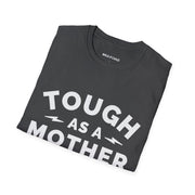 Tough as a Mother Tee