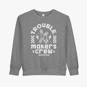 Toddler Trouble Makers Crew Crewneck