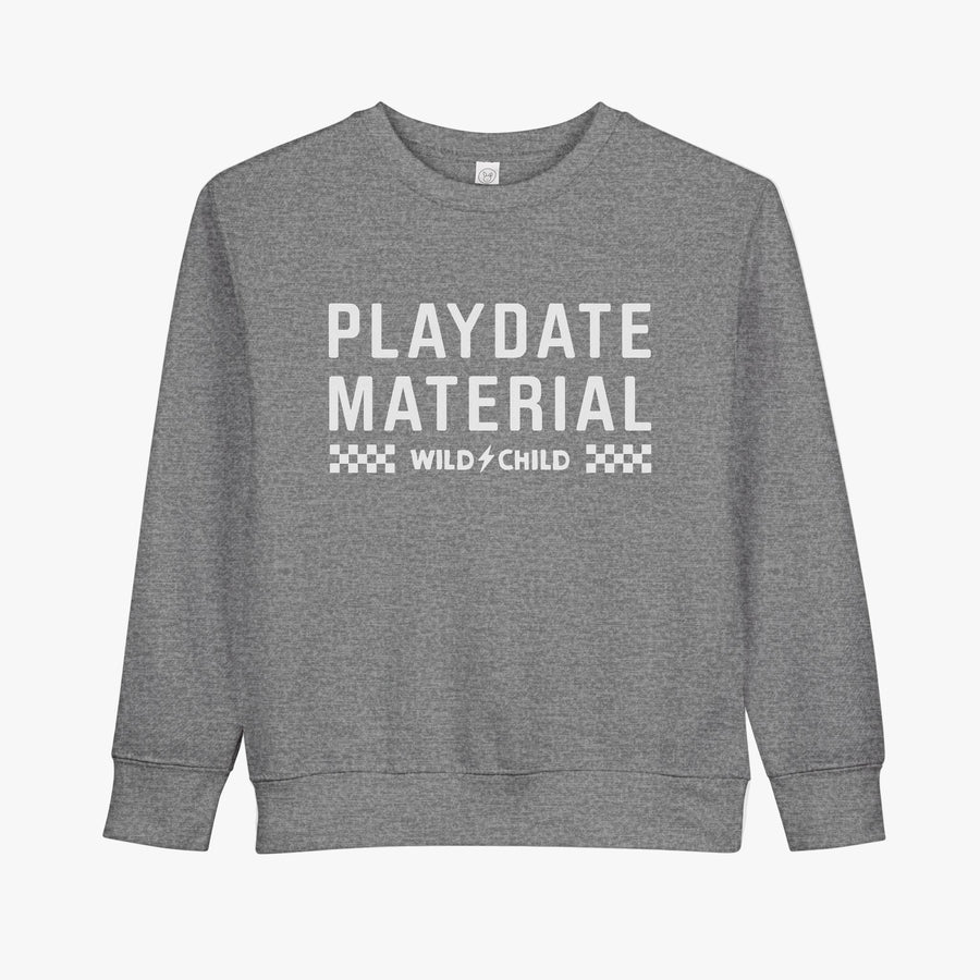 Toddler Playdate Material Crewneck