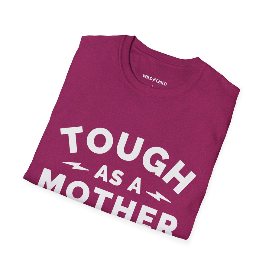Tough as a Mother Tee