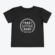 Little Rad Dude Toddler Tee