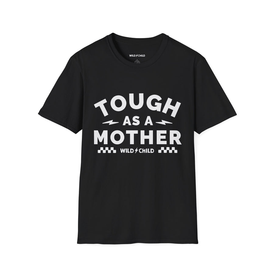 Tough as a Mother Tee