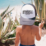Toddler - Apparently I'm Dramatic Snapback